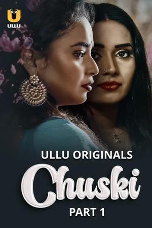 Chuski (Part-1) S01 2024