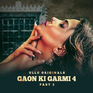Gaon Ki Garmi S04 (Part-2) 2023