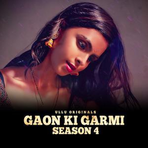 Gaon Ki Garmi S04 (Part-1) 2023