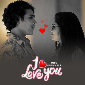 I Love You (Part-1) S01 2023