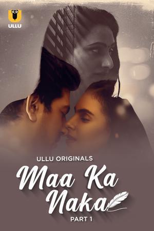 Maa Ka Naka S01 (Part-1) 2023