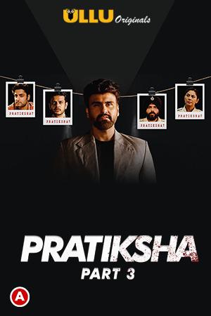 Pratiksha (Part-3) S01 2021