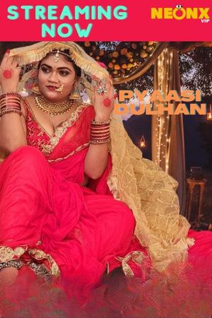 Pyaasi Dulhan 2022