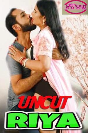 Riya [Uncut] 2021