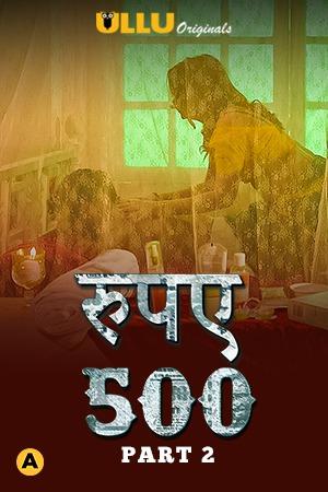 Rupaya 500 (Part-2) S01 2021