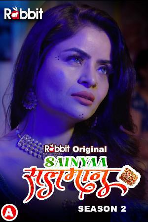 Sainyaa Salmaan S02 (Part-2) 2023