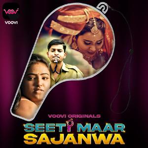Seeti Maar Sajanwa S01 2023