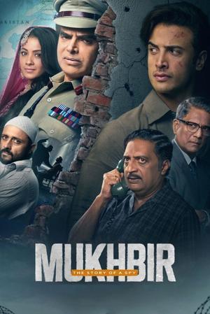 Mukhbir: The Story Of A Spy 2026