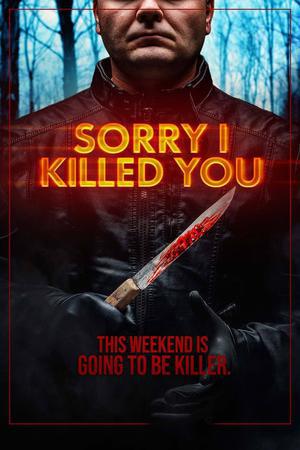 Sorry I Killed You 2020