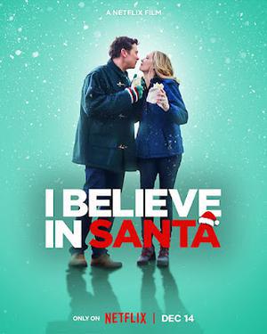 I Believe In Santa 2022