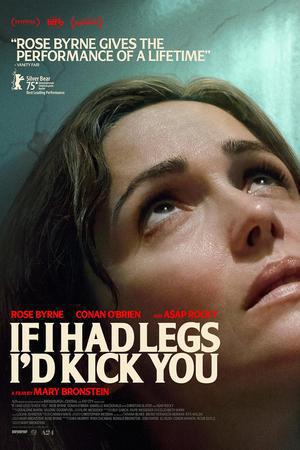 If I Had Legs I'D Kick You 2025