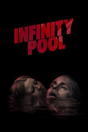 Infinity Pool 2023