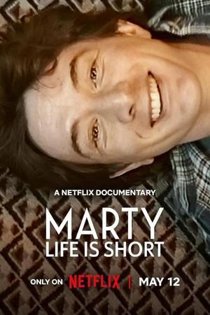 Marty, Life Is Short 2026