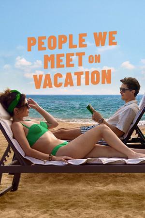 People We Meet On Vacation 2026