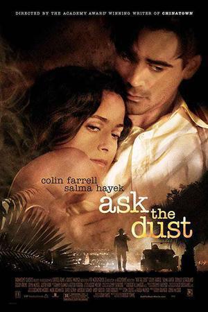 Ask The Dust 2006