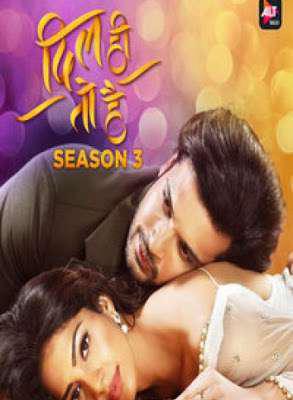 Dil Hi Toh Hai S03 (Part-2) 2020