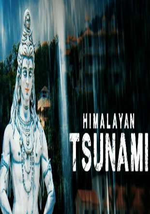 Himalayan Tsunami S01 2020