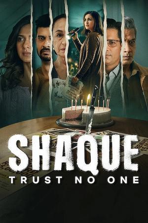 Shaque: Trust No One S01 2026