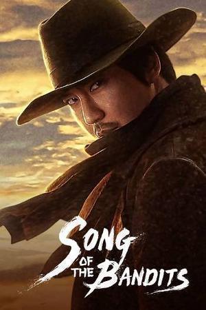 Song Of The Bandits S01 2023