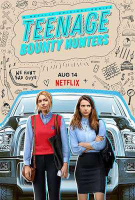 Teenage Bounty Hunters S01 2020