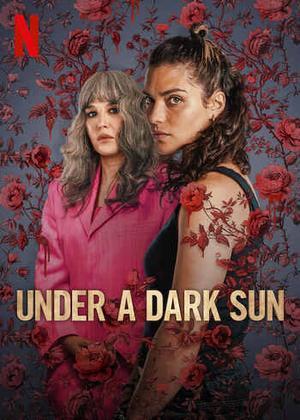 Under A Dark Sun S01 2025