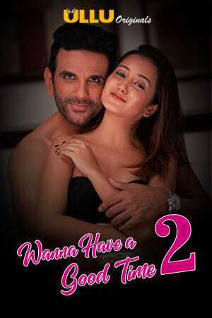 Wanna Have A Good Time S02 2019